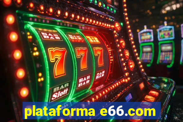 plataforma e66.com